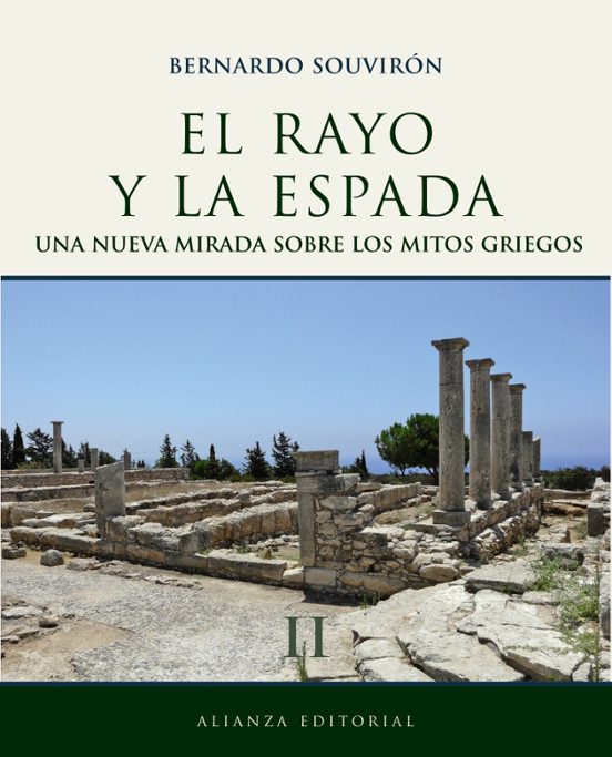El Rayo Y La Espada : Nueva Mirada Sobre Los Mitos Griegos