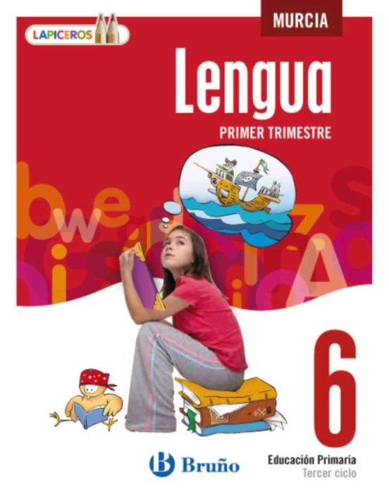 Lapiceros Lengua 6º Educación Primaria Murcia - Tercer Ciclo - 6º