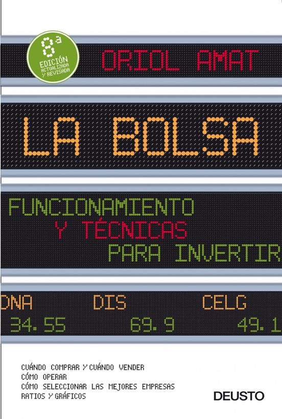 La Bolsa: Funcionamiento Y Tecnicas Para Invertir