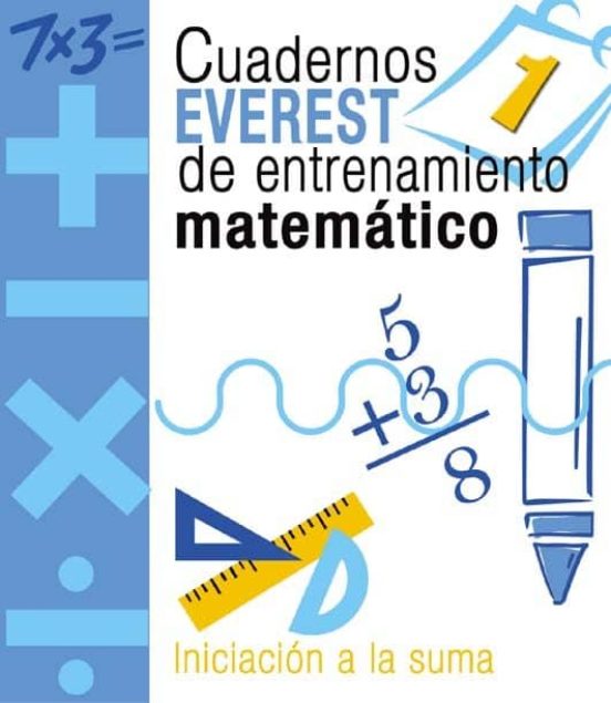 Cuaderno De Entrenamiento Matematico 1. Iniciacion A La Suma