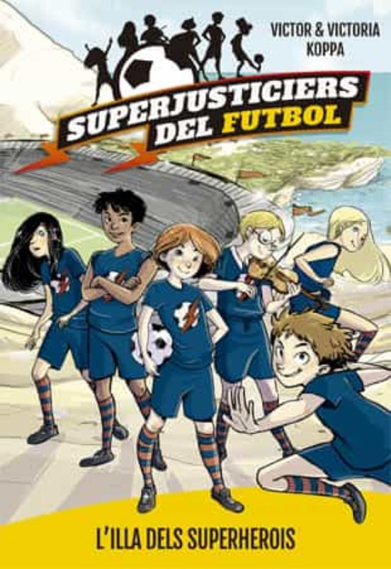 Superjusticiers del Futbol 1: L Illa del Superherois