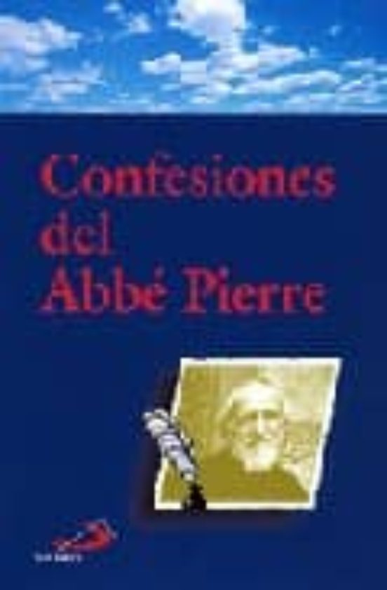 Confesiones Del Abbe Pierre