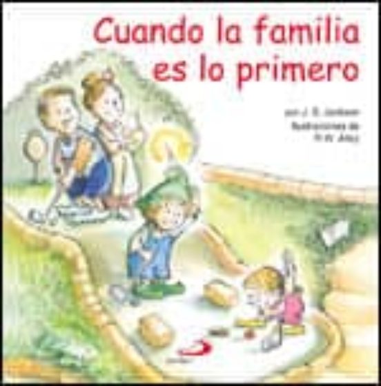 Cuando La Familia Es Lo Primero