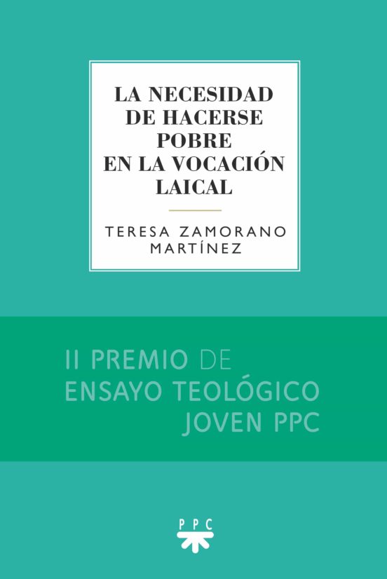 La Necesidad De Hacerse Pobre En La Vocacion Laical