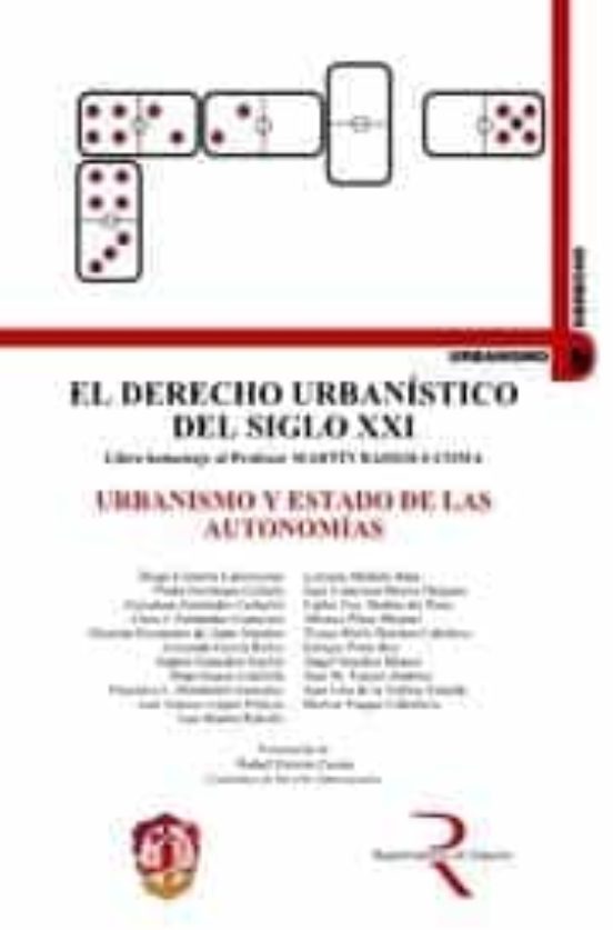 Derecho Urbanistico Del Siglo Xxi. Urbanismo Y Estado De Las Auto Nomi