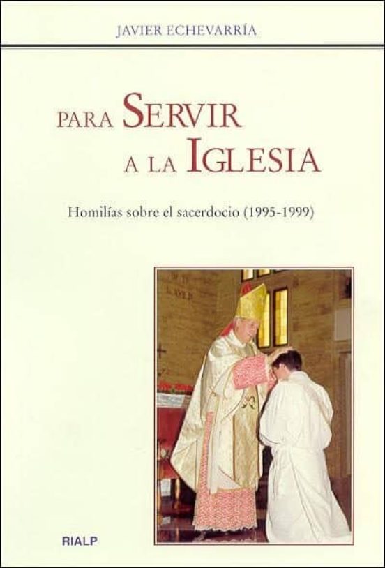 Para Servir A La Iglesia: Homilias Para El Sacerdocio