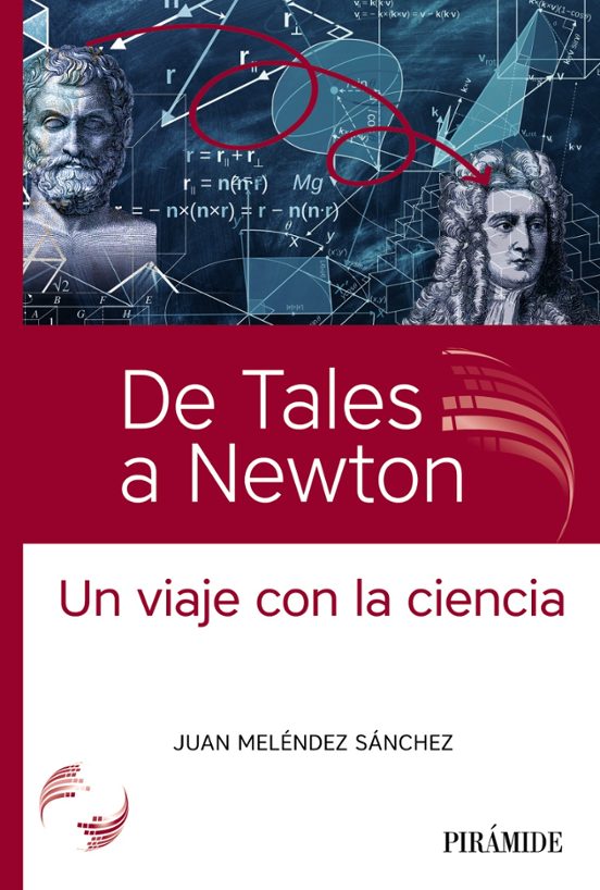 De Tales A Newton: Un Viaje Con La Ciencia