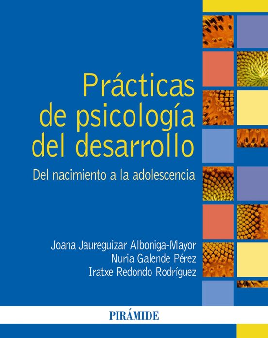 Practicas De Psicologia Del Desarrollo. Del Nacimiento A La Adolescenc