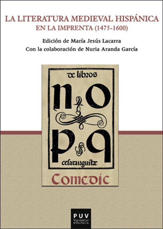 La Literatura Medieval Hispánica En La Imprenta