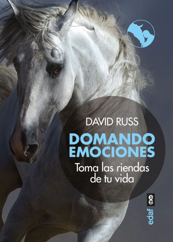 Domando Emociones. Toma las Riendas de Tu Vida