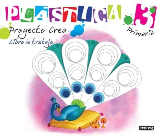 Plastica 3º Primaria. Proyecto Crea. Libro De Trabajo