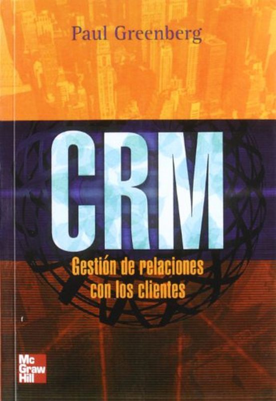 Crm. Gestion De Relaciones Con Los Clientes