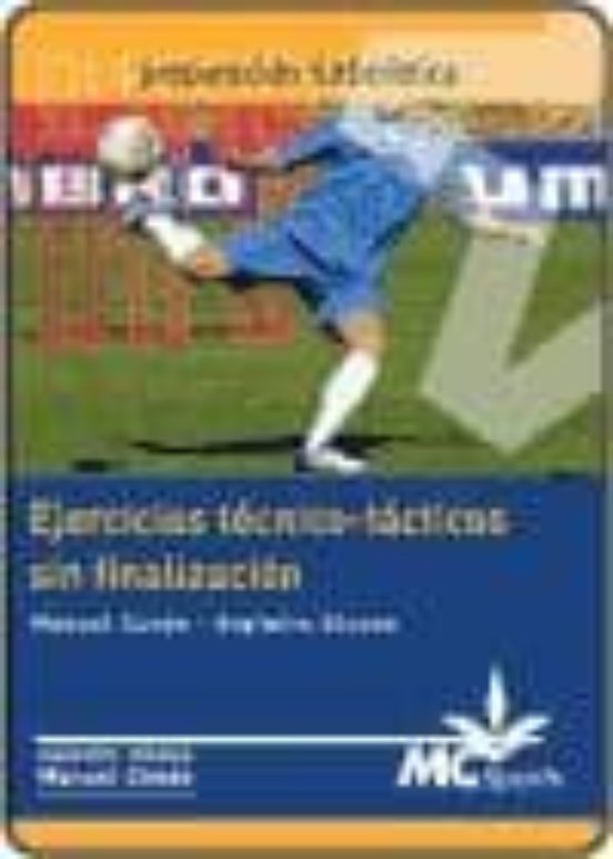 Ejercicios Técnico-tácticos Sin Finalización