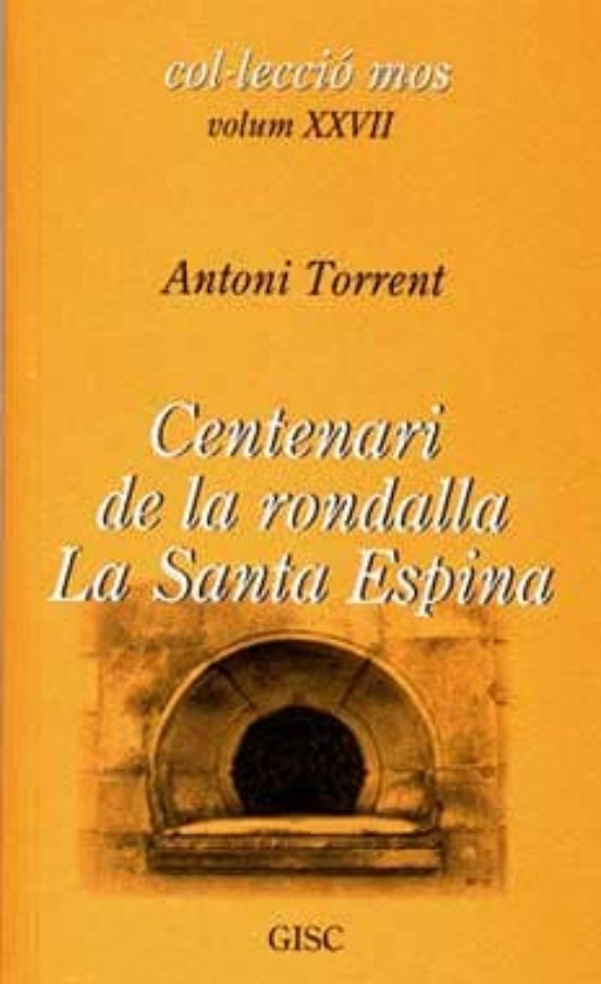 Centenari De La Rondalla La Santa Espina