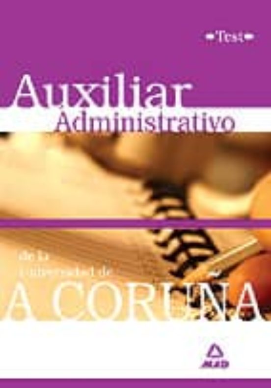 Auxiliares Administrativos De La Universidad De A Coruña. Test