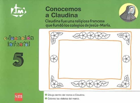 Conocemos A Claudina Infantil 5 Años Congregación De Jesús-marías