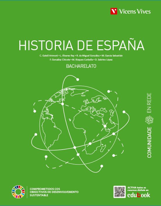 Historia De España 2º Bachillerato Comunidade En Rede Galicia