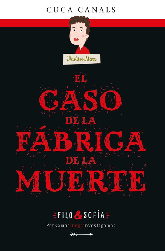 Filo & Sofia 2 :el Caso De La Fabrica De La Muerte
