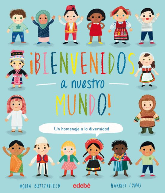 ¡Bienvenidos A Nuestro Mundo!
