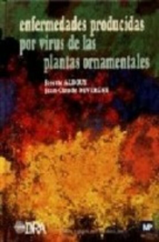 Enfermedades Producidas Por Virus De Las Plantas Ornamentales