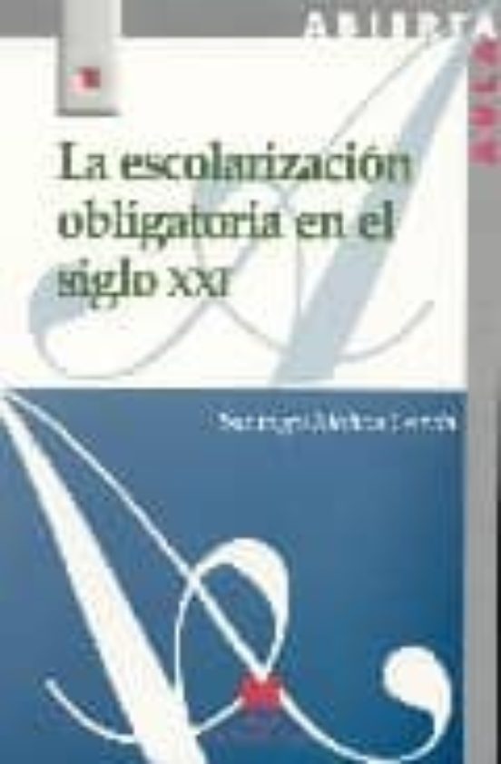 Escolarizacion Obligatoria en el Siglo XXI