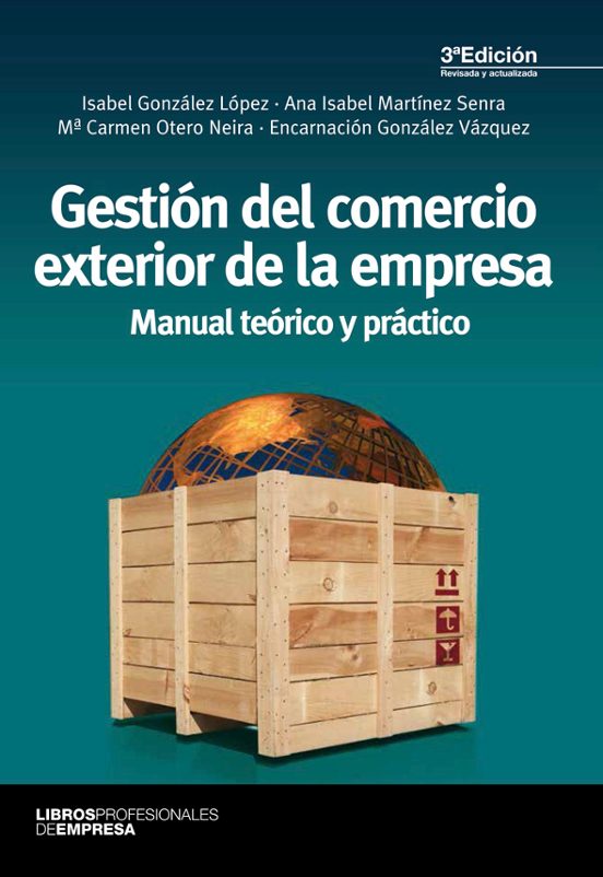 Gestion Del Comercio Exterior De La Empresa : Manual Teor Ico