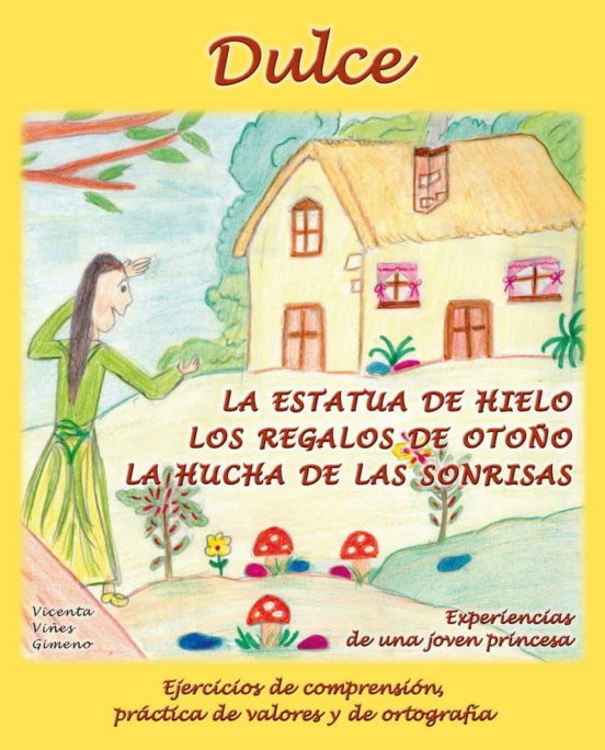 Dulce : Experiencias De Una Joven Princesa : Ejercicios De Comprensión