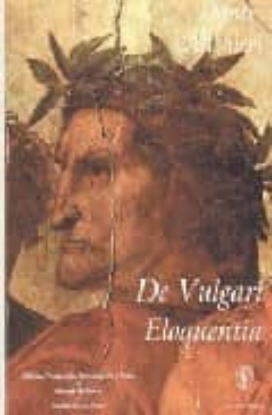 De Vulgari Eloquentia: En Torno A La Lengua Comun