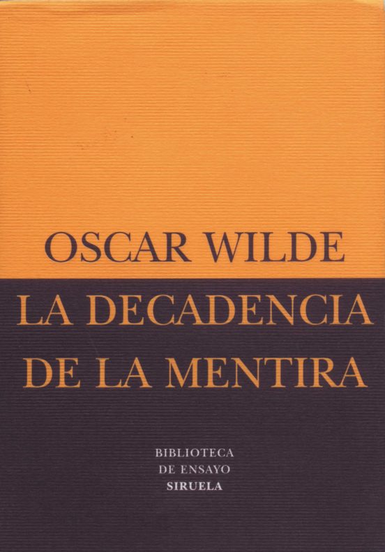 La Decadencia De La Mentira: Una Observacion