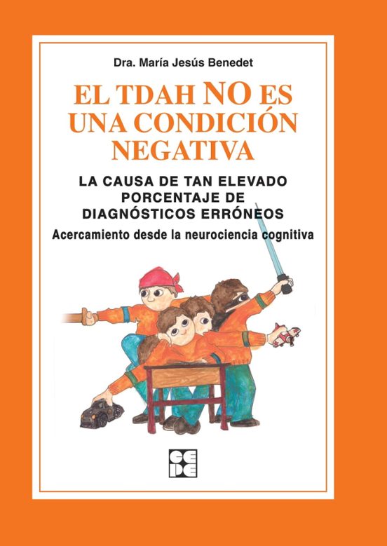 El TDAH No Es Una Condición Negativa. La Causa De Tan Elevado Porcentaje De Diagnósticos Erróneos