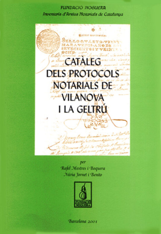 Catàleg De Protocols Notarials De Vilanova I La Geltrú