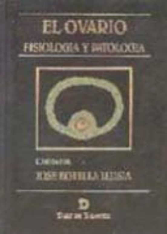 El Ovario Fisiologia Y Patologia