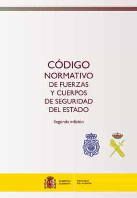 Código Normativo De Fuerzas Y Cuerpos De Seguridad Del Estado