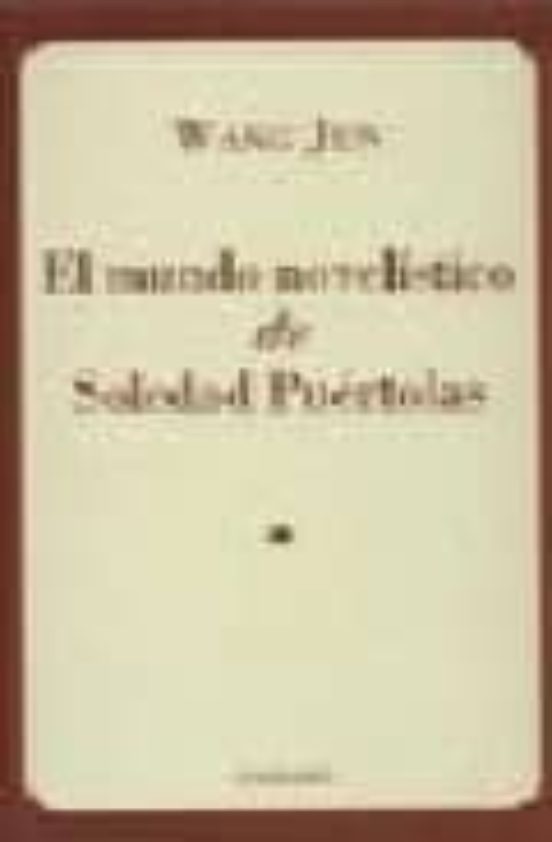 El Mundo Novelistico De Soledad Puertolas