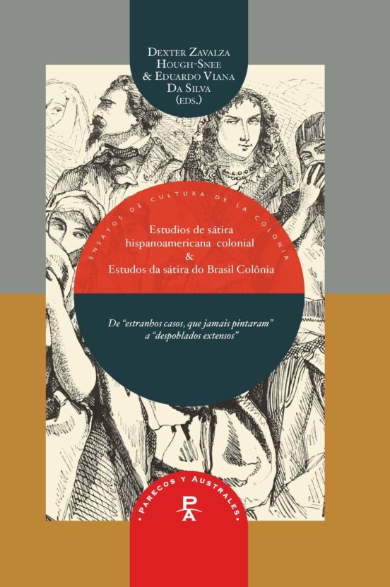 Estudios De Satira Hispanoamericana Colonial: Estudos Da Satira Do Bra