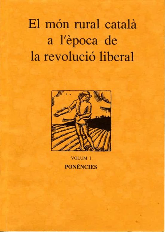 El Mon Rural Català A L Època De La Revolucio Liberal