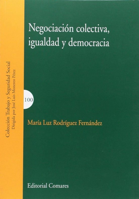 Negociacion Colectiva Igualdad Y Democracia