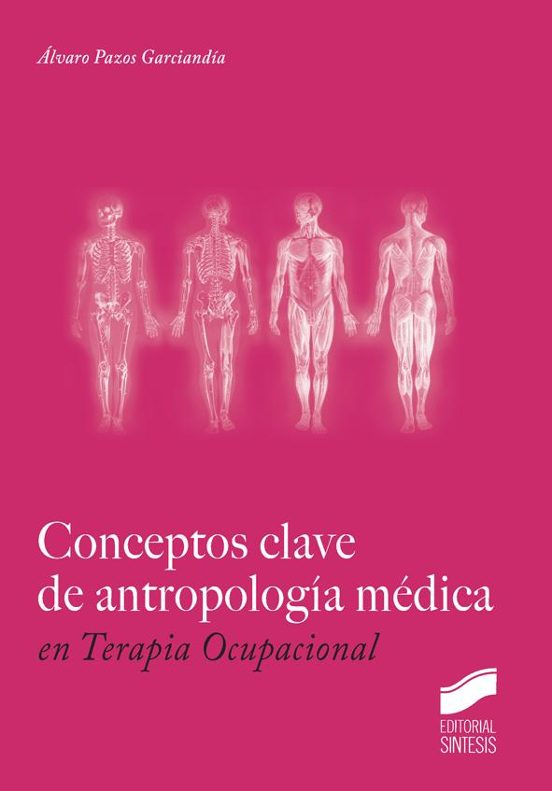 Conceptos Clave De Antropología Médica En Terapia Ocupacional