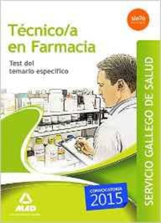 Tecnico En Farmacia Del Servicio Gallego De Salud. Test Del Temario Es