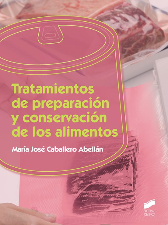 Tratamientos de preparación y conservación de los alimentos