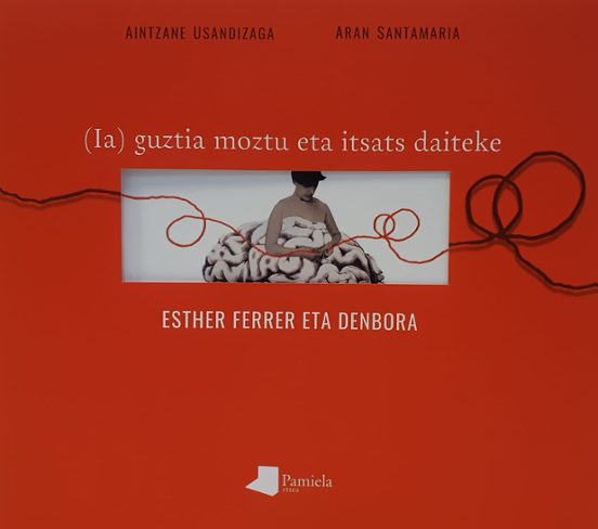 Esther Ferrer Eta Denbora. Guztia Moztu Edo Itsats Daiteke