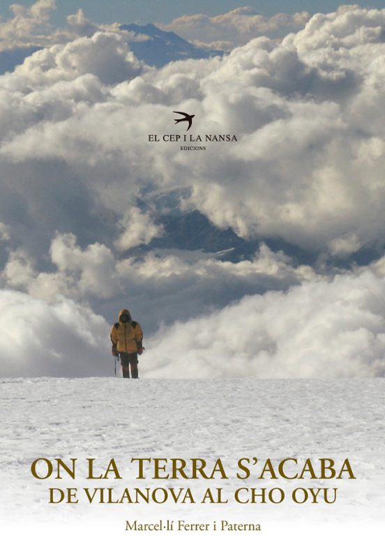 On La Terra S Acaba: De Vilanova A Cho Oyu