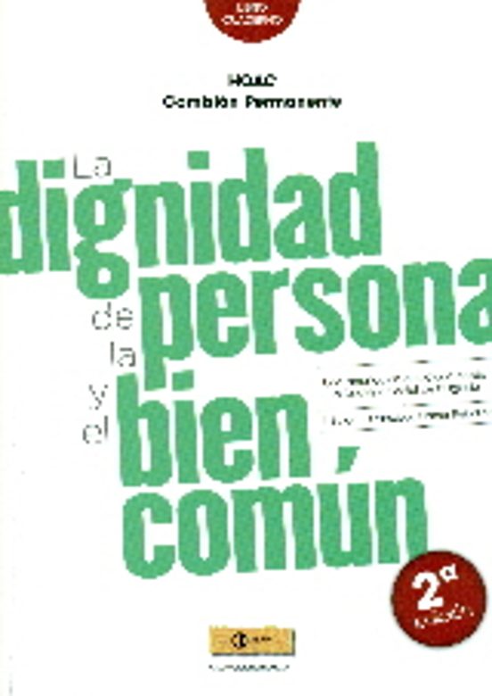 La Dignidad De La Persona Y El Bien Común
