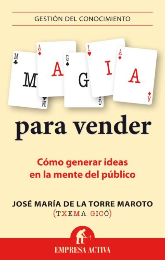 Magia Para Vender: Como Generar Ideas En La Mente Del Publico
