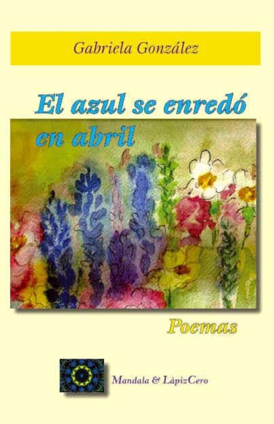 El Azul Se Enredo En Abril