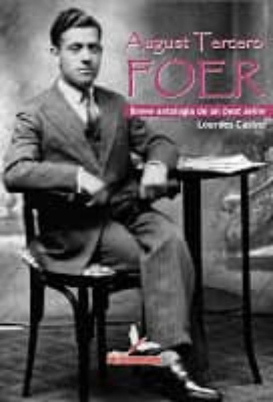August Tercero Foer: Breve Antologia De Un Best Seller