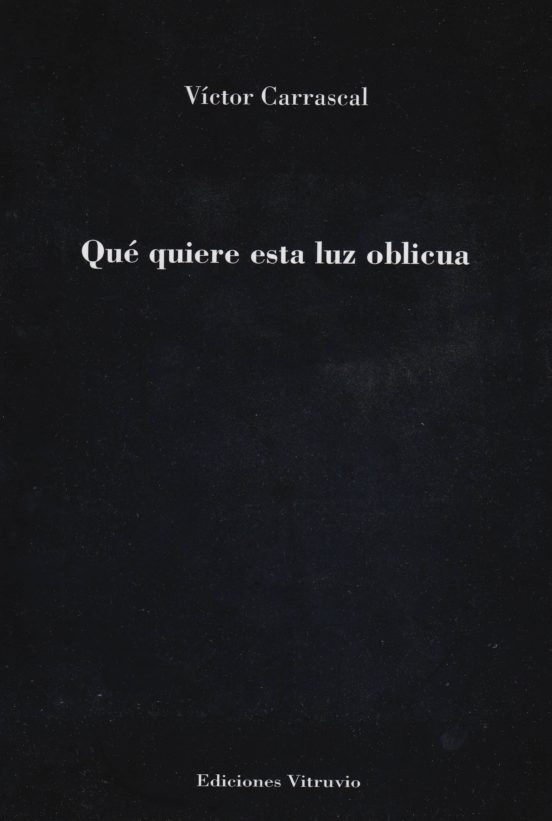 Qué Quiere Esta Luz Oblicua