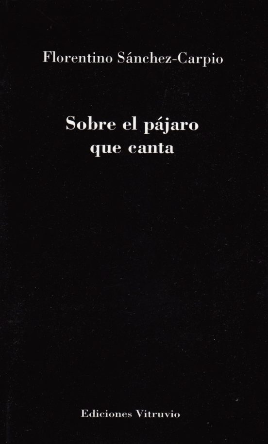 Sobre El Pájaro Que Canta