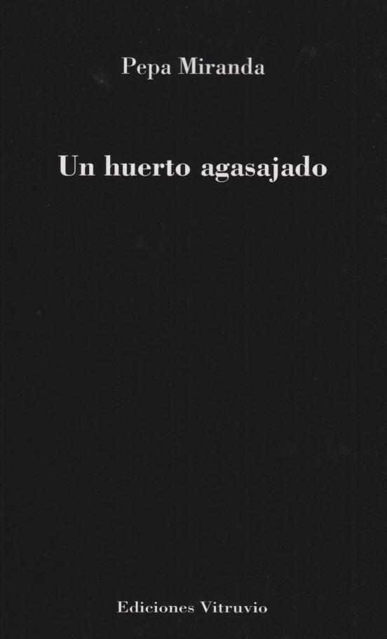 Un Huerto Agasajado