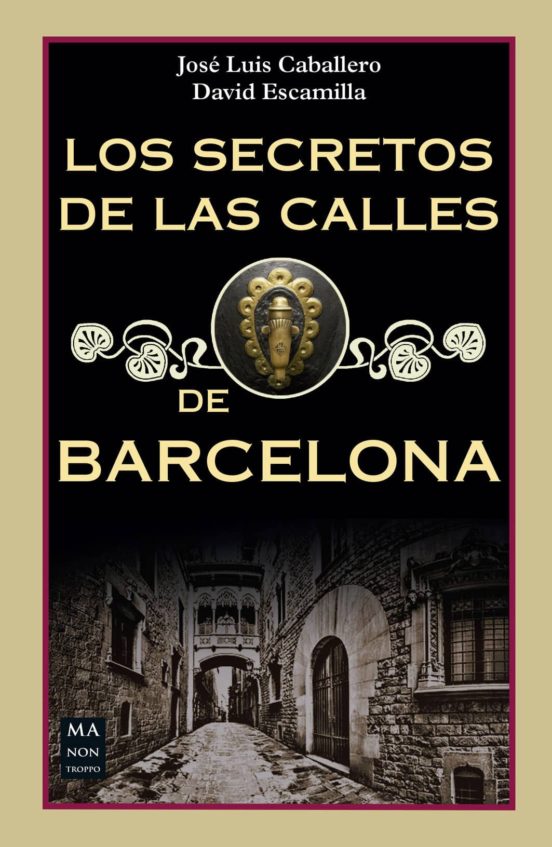 Los Secretos De Las Calles De Barcelona
